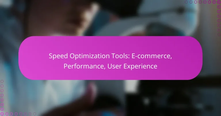 Speed Optimization Tools: E-commerce, Performance, User Experience